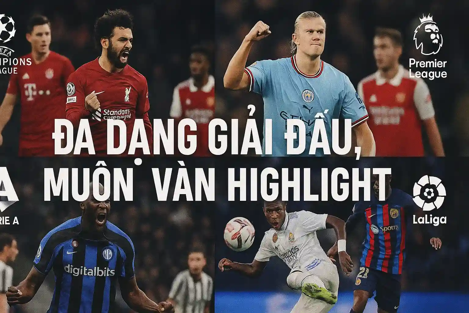 Đa dạng giải đấu, muôn vàn highlight