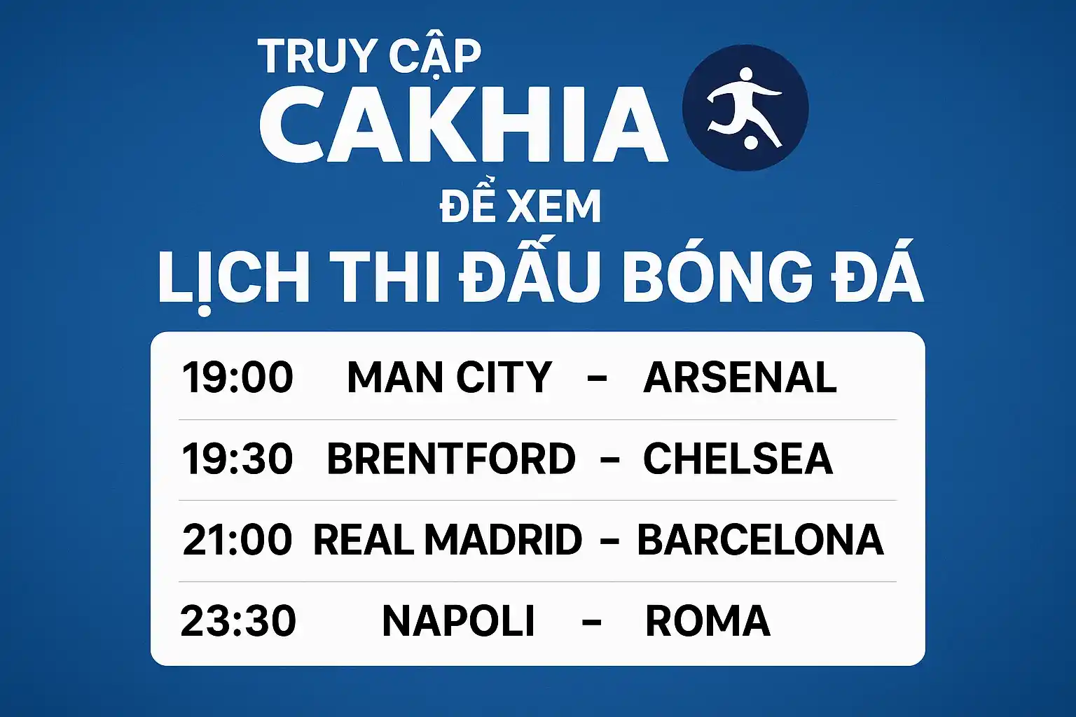 Truy cập CakhiaTV để xem Lịch thi đấu bóng đá